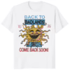 Back To Badlands Tour 2025-2026 Cpme Back Soon Shirt white variant
