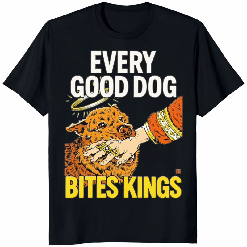 Boss Dog Every Good Dog Bites Kings Shirt 10 Boss Dog Every Good Dog Bites Kings Shirt black t-shirt mockup