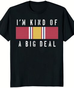 Brian Kerg National Defense Service Medal Im Kind Of A Big Deal T Shirt black color mockup