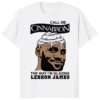 Call Me Cinnabron The Way I am Glazing LeBron James Shirt white t-shirt fan design