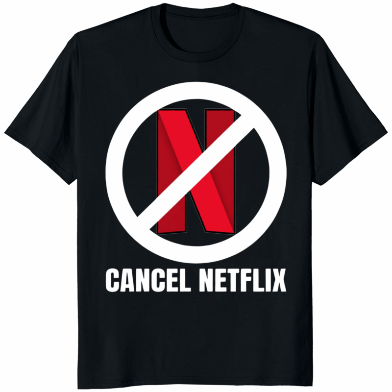 Cancel Netflix Shirt 14 Cancel Netflix Shirt black color variant – viral protest apparel 2025