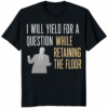 Cory Booker Filibuster I Will Yield for a Question Shirt