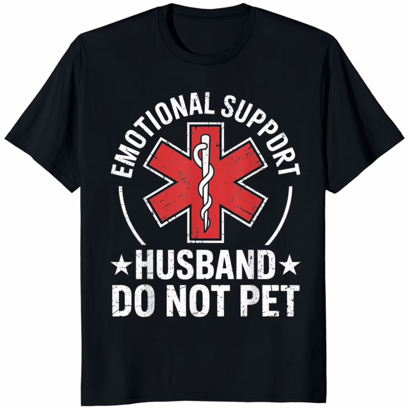 Emotional Support Husband Do Not Pet Shirt 8 Emotional Support Husband Do Not Pet Shirt black funny husband graphic t-shirt
