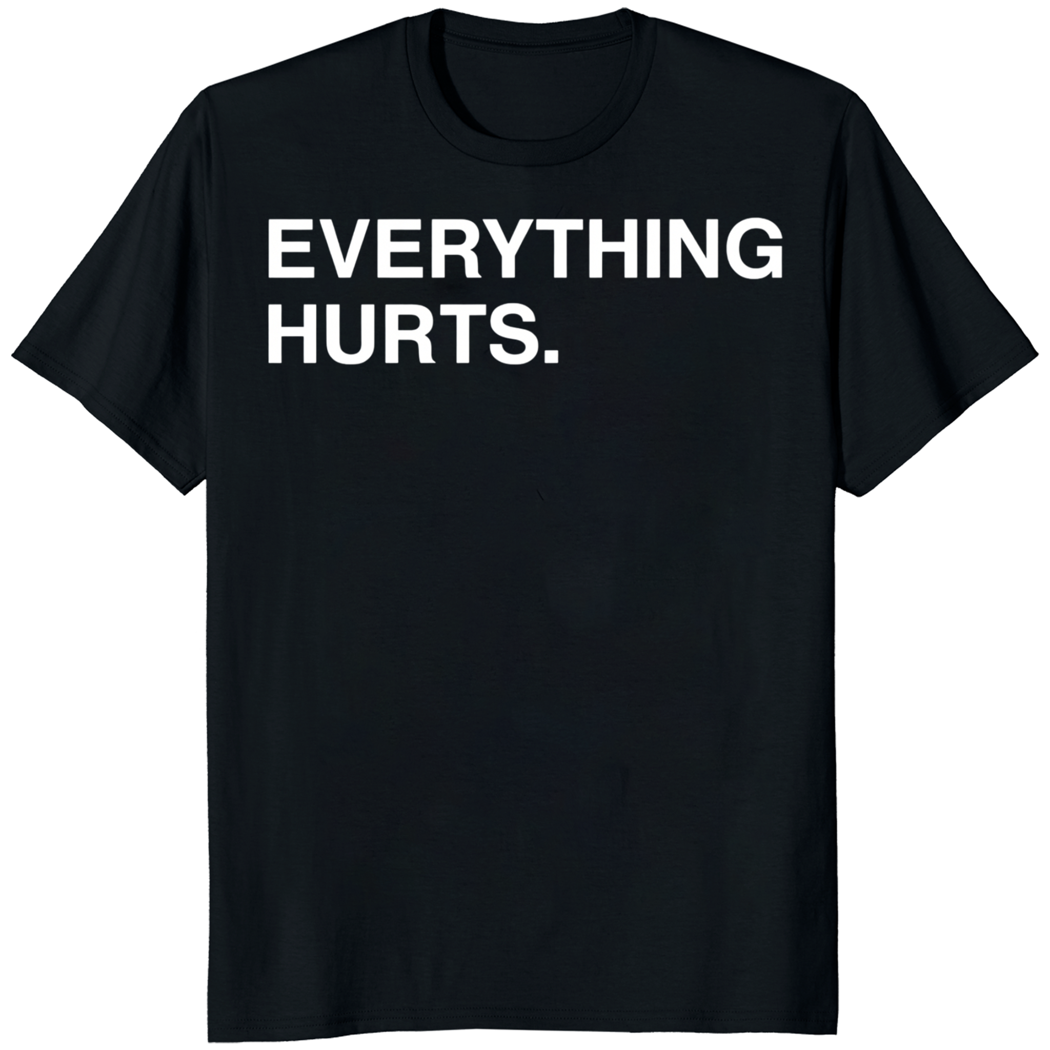 Everything Hurts Shirt 1 Everything Hurts Shirt black color – funny workout shirt for gym and burnout culture