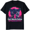 Fort Worth Police Fighting Crime And Cancer Shirt black color