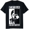 I Wear Red for My Sisters American Native Shirt black t-shirt MMIW awareness