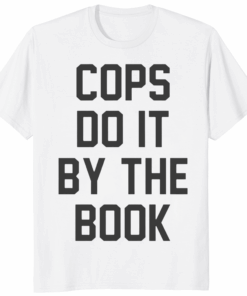 Kelly Meeker Cops Do It By The Book Shirt in White, replicating the iconic oversized T-shirt worn in Halloween 4 by Kathleen Kinmont.