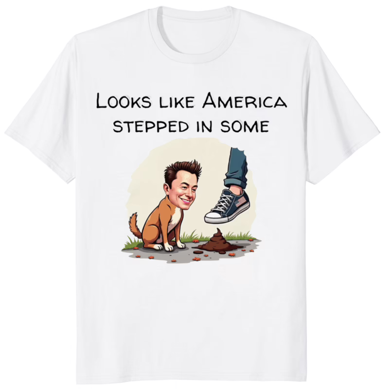 Look Like America Stepped In Some DOGE Shit 10 Look Like America Stepped In Some DOGE Shit Shirt white – funny DOGE meme t-shirt