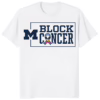 Michigan Football Block Cancer Shirt white – unisex cotton Wolverines t-shirt supporting cancer awareness