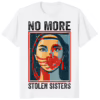 No More Stolen Sister American Native Shirt white variant