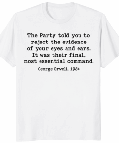 Reject the Evidence Orwell 1984 Shirt White