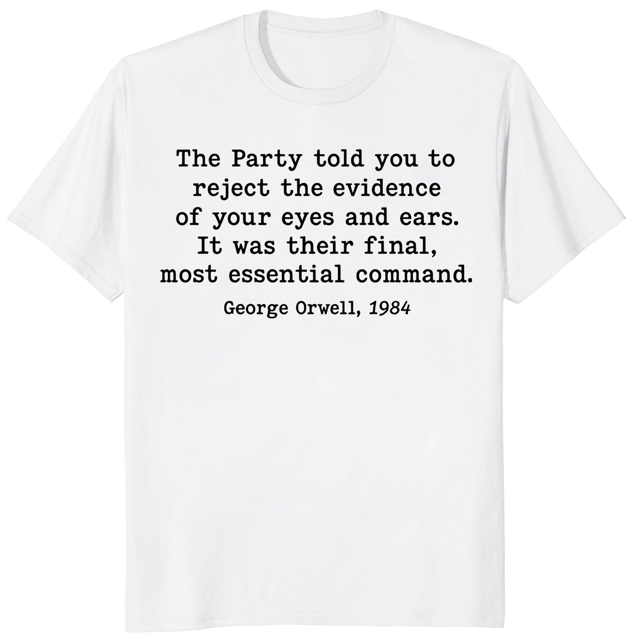 Reject the Evidence Orwell 1984 Shirt 1 Reject the Evidence Orwell 1984 Shirt White