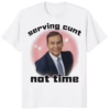 Serving Cunt Not Time George Santos Shirt white unisex cotton t-shirt