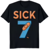 Sick Seven Meme Six Seven Fun Wordplay Shirt black t-shirt