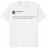 Strangleman99 Tweet Shirt in White – Viral Meme Tee