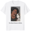 The Black Fatigue Is Real Shirt white variant unisex cotton tee