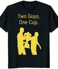 Two Guys One Cup Shirt black color funny meme tee