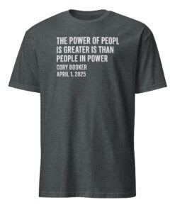 The Power Of The People Is Greater Than The People In Power Shirt 10 The Power Of The People Shirt in dark heather grey