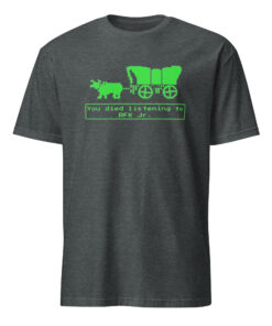 You Died Listening To RFK Jr Oregon Trail Shirt dark heather color