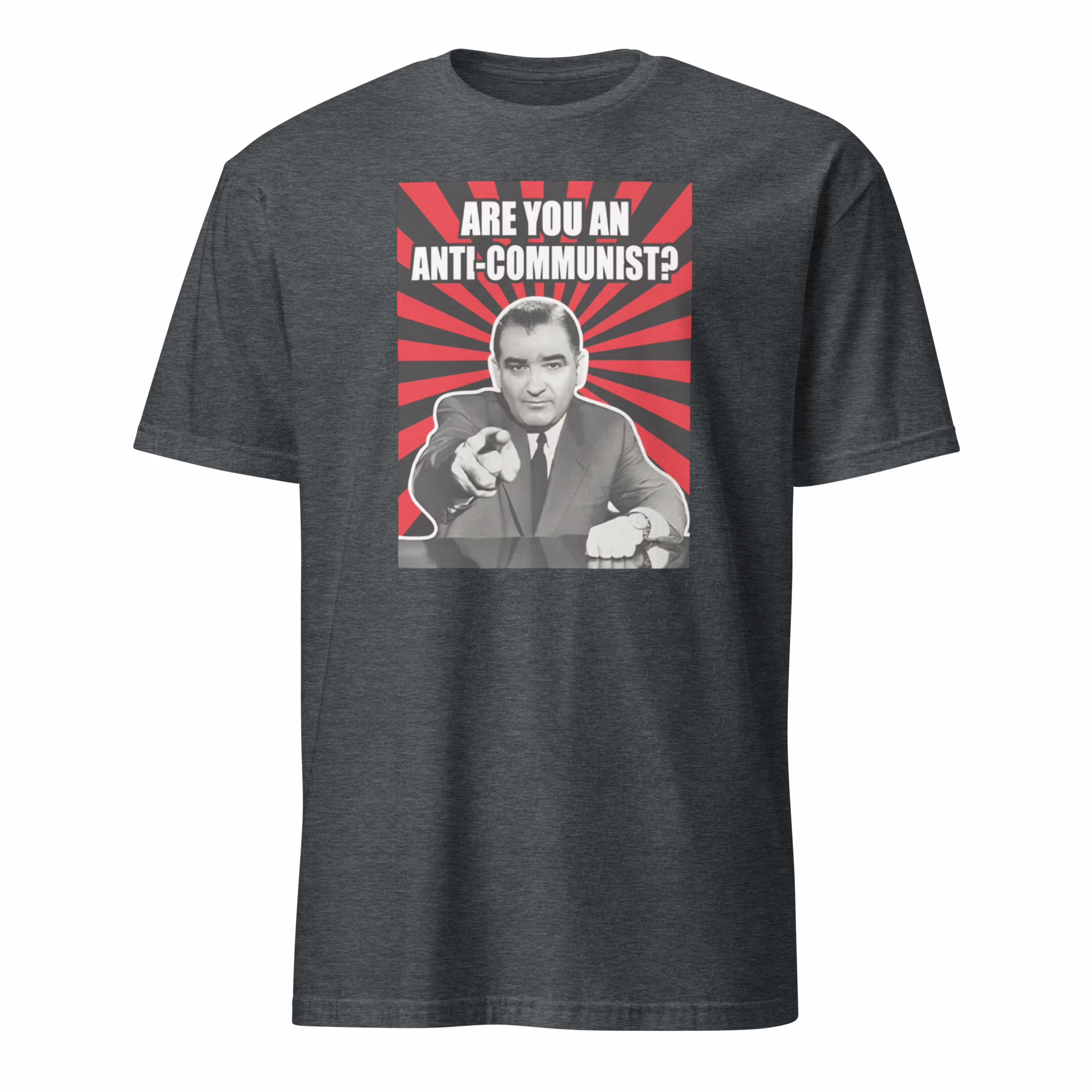 Are You An Anti-Communist Senator Joseph McCarthy T Shirt 3 Are You An Anti-Communist Senator Joseph McCarthy T Shirt heather color mockup