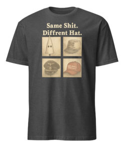 Same Shit Different Hat Anti Trump Shirt dark heather grey