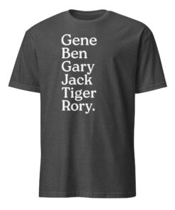 Gene Ben Gary Jack Tiger Rory Shirt dark heather grey color