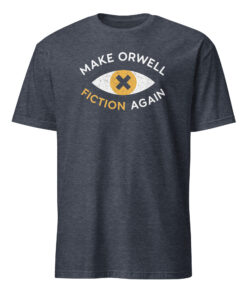 Make Orwell Fiction Again Anti Trump Shirt in Heather Navy