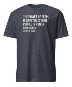 The Power Of The People Is Greater Than The People In Power Shirt 11 Heather navy shirt with political quote