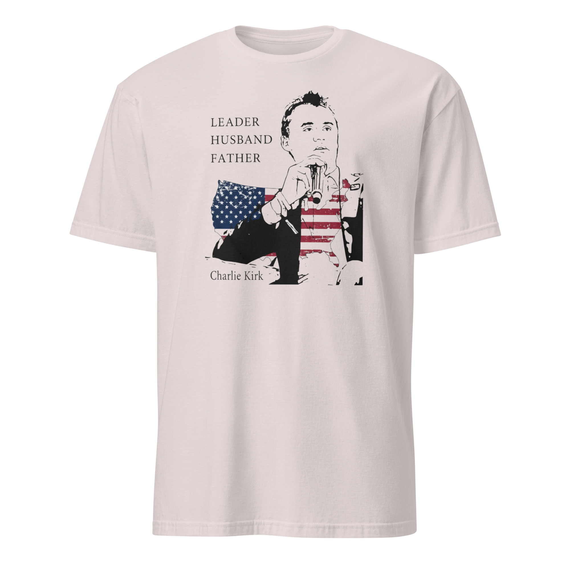 Charlie Kirk Leader Husband Father America Shirt 5 Charlie Kirk Leader Husband Father America Shirt ice grey color pro-America design.