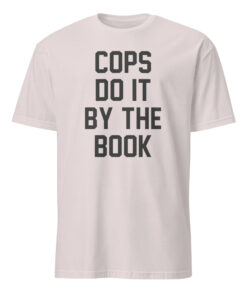 Kelly Meeker Cops Do It By The Book Shirt 12 Kelly Meeker Cops Do It By The Book Shirt in a cool, light Ice Grey. A modern, minimalist color for the classic film prop.