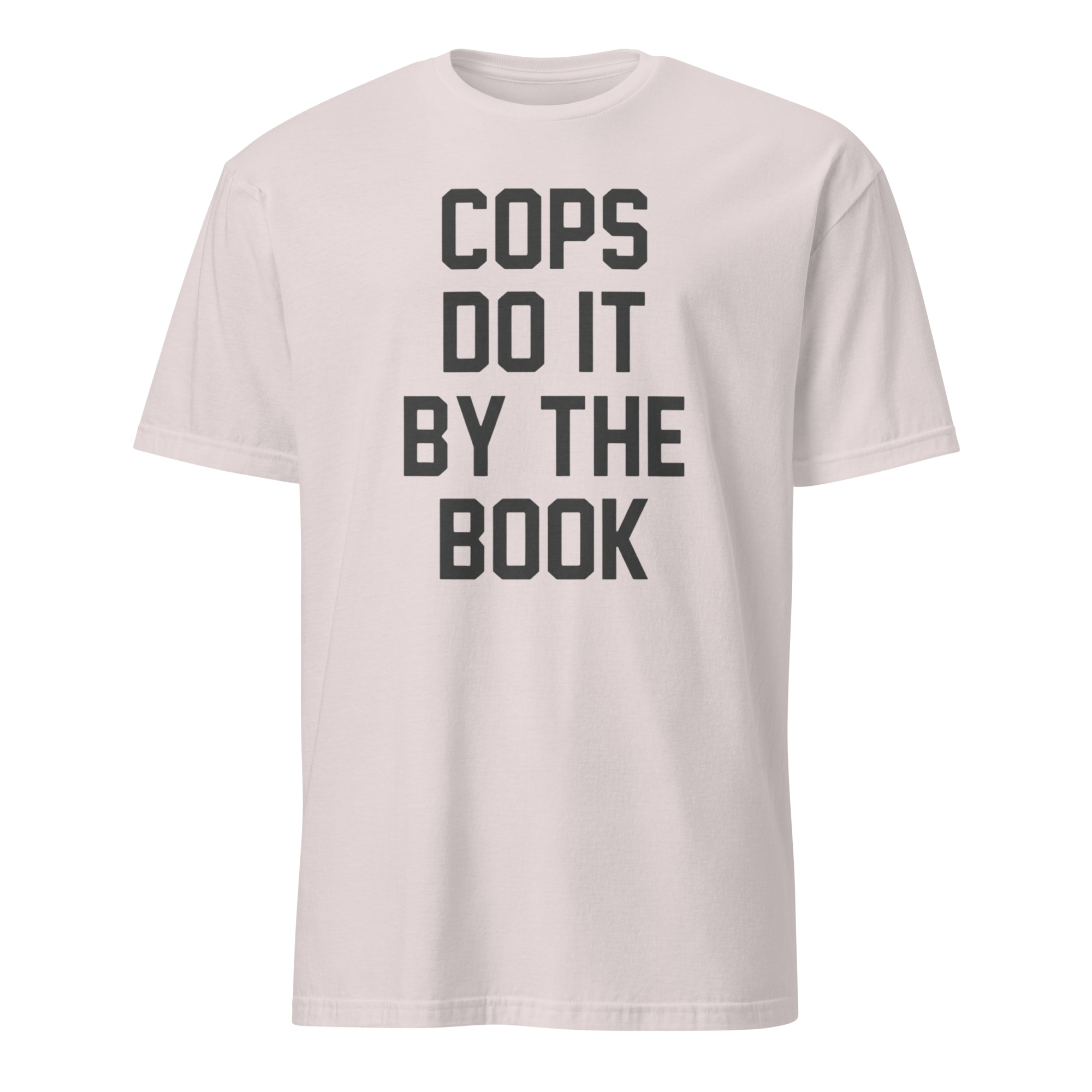 Kelly Meeker Cops Do It By The Book Shirt 5 Kelly Meeker Cops Do It By The Book Shirt in a cool, light Ice Grey. A modern, minimalist color for the classic film prop.