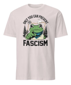 Only You Can Prevent Fascism Portland Frog Protest Shirt 12 Only You Can Prevent Fascism Shirt in Natural Off-White