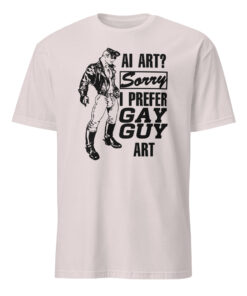 AI Art Sorry I Prefer Gay Guy Art T Shirt 12 AI Art Sorry I Prefer Gay Guy Art T Shirt in ice grey