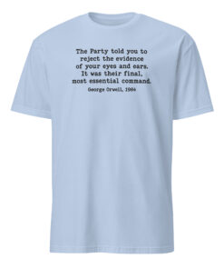 Reject the Evidence Orwell 1984 Shirt 11 Reject the Evidence Orwell 1984 Shirt Light Blue