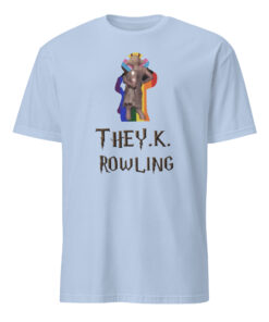 Official New They K Rowling Shirt 10 Official New They K Rowling Shirt in light blue – meme fashion with meaning