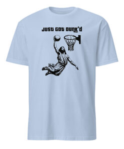 Just Got Dunkd Baptism Basketball Christian Shirt light blue color