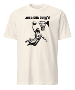Just Got Dunkd Baptism Basketball Christian Shirt
