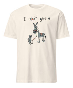 I Do Not Give A Rat Ass Mouse Donkey Shirt natural color sarcastic tee
