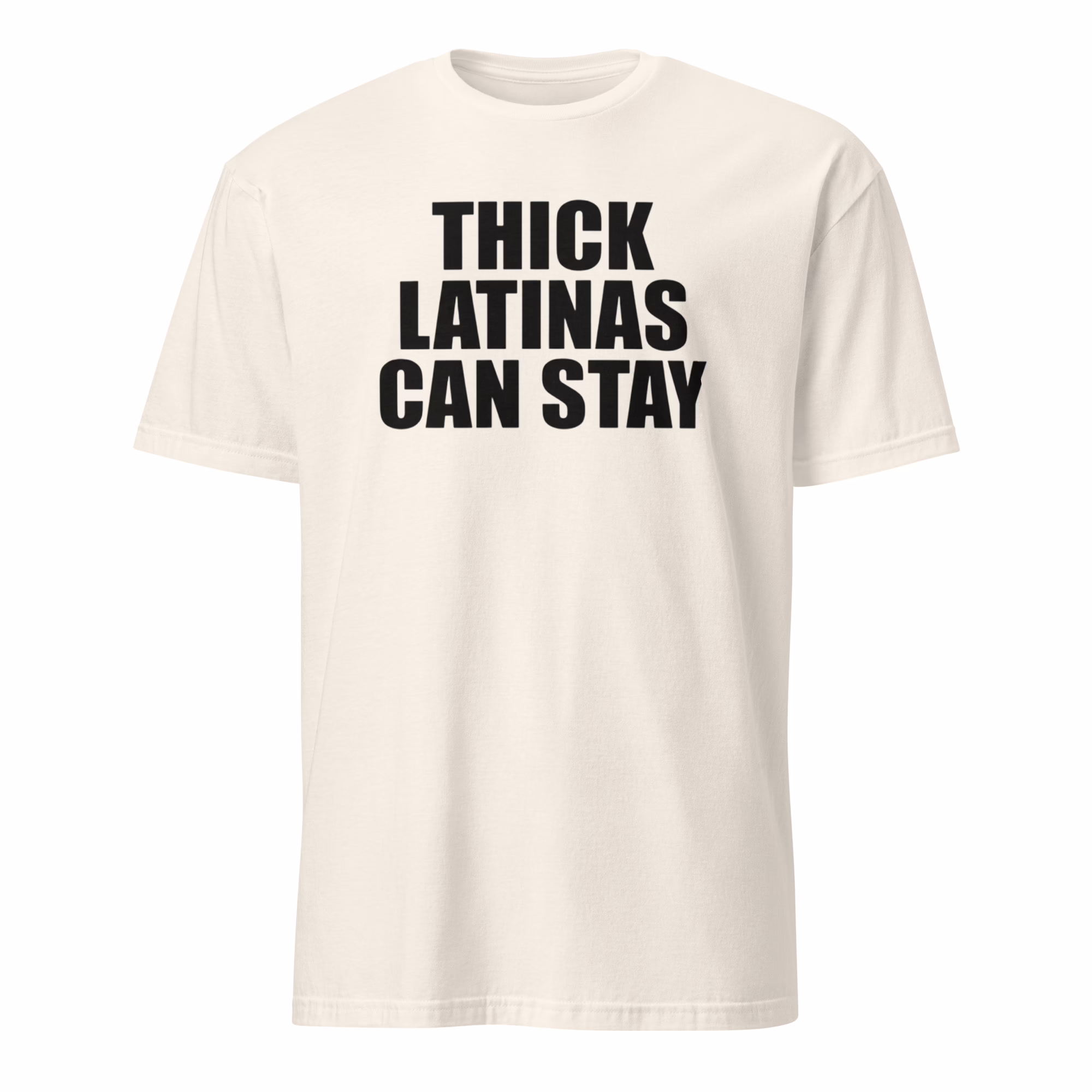 Thick Latinas Can Stay T Shirt 4 Thick Latinas Can Stay T Shirt natural color premium cotton