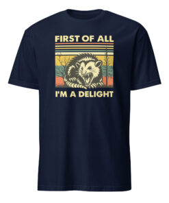 Alternative view of First Of All I Am A Delight Shirt