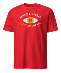 Make Orwell Fiction Again Anti Trump Shirt in Red
