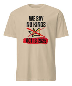 No Kings Day October 18 T Shirt sand color soft cotton tee for democracy and freedom.