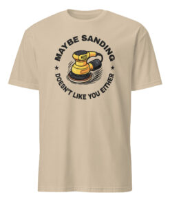 maybe sanding does not like you either shirt in sand color
