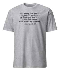 Reject the Evidence Orwell 1984 Shirt 12 Reject the Evidence Orwell 1984 Shirt Sport Grey