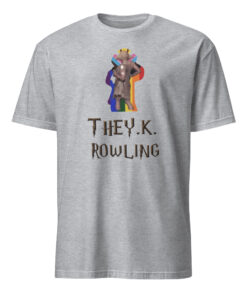 Official New They K Rowling Shirt 11 Official New They K Rowling Shirt in sport grey – blend cotton activism t-shirt