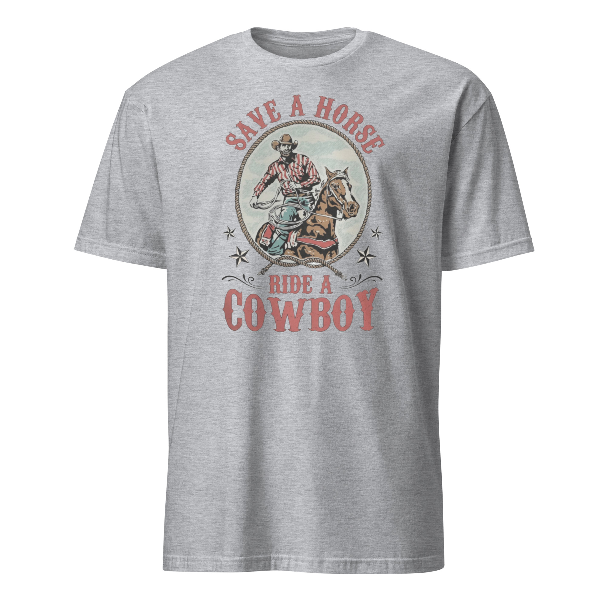 Save a Horse Ride a Cowboy Hold Your Horse Shirt 4 Save a Horse Ride a Cowboy Hold Your Horse Shirt sport grey