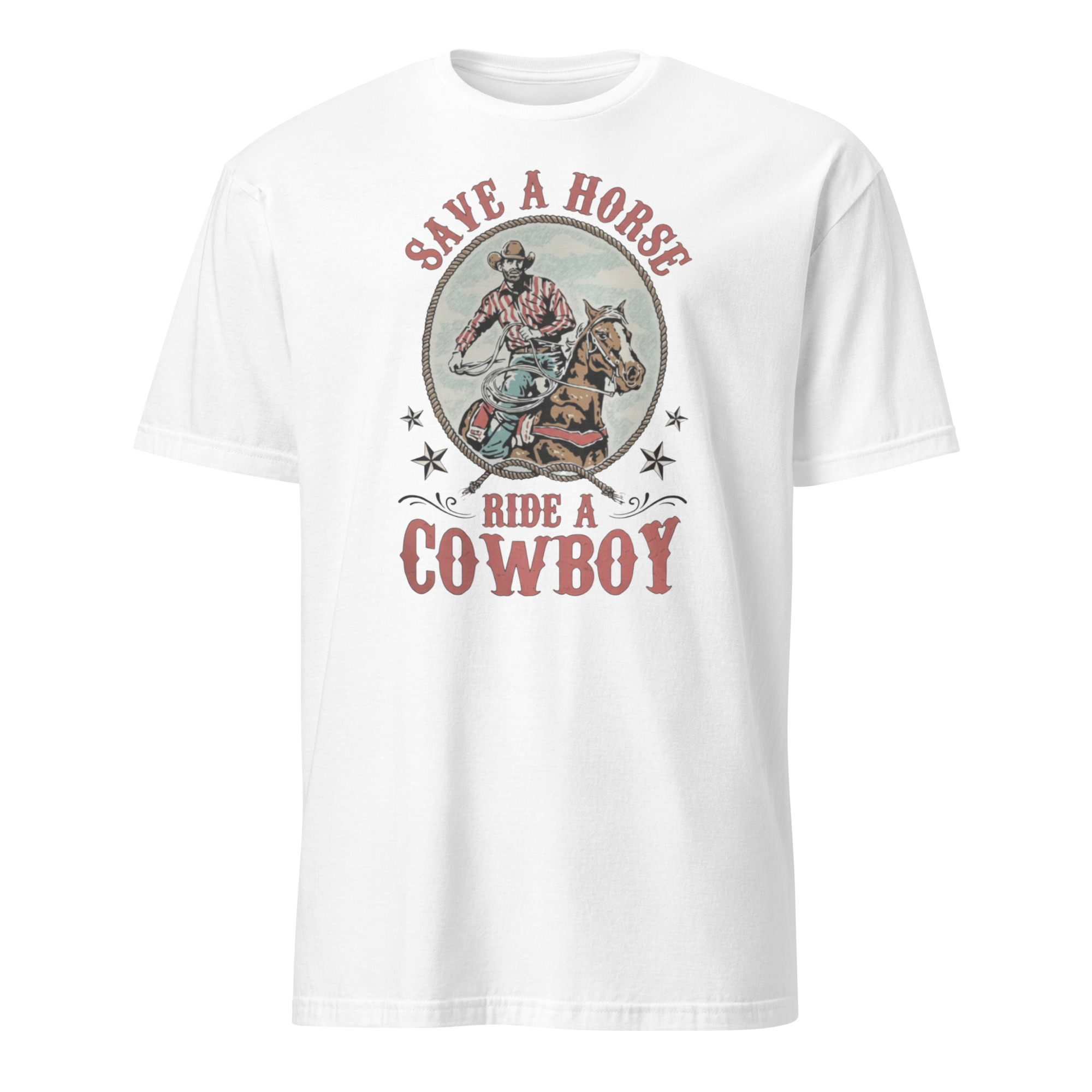 Save a Horse Ride a Cowboy Hold Your Horse Shirt 8 Save a Horse Ride a Cowboy Hold Your Horse Shirt white