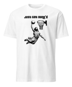 Just Got Dunkd Baptism Basketball Christian Shirt white color