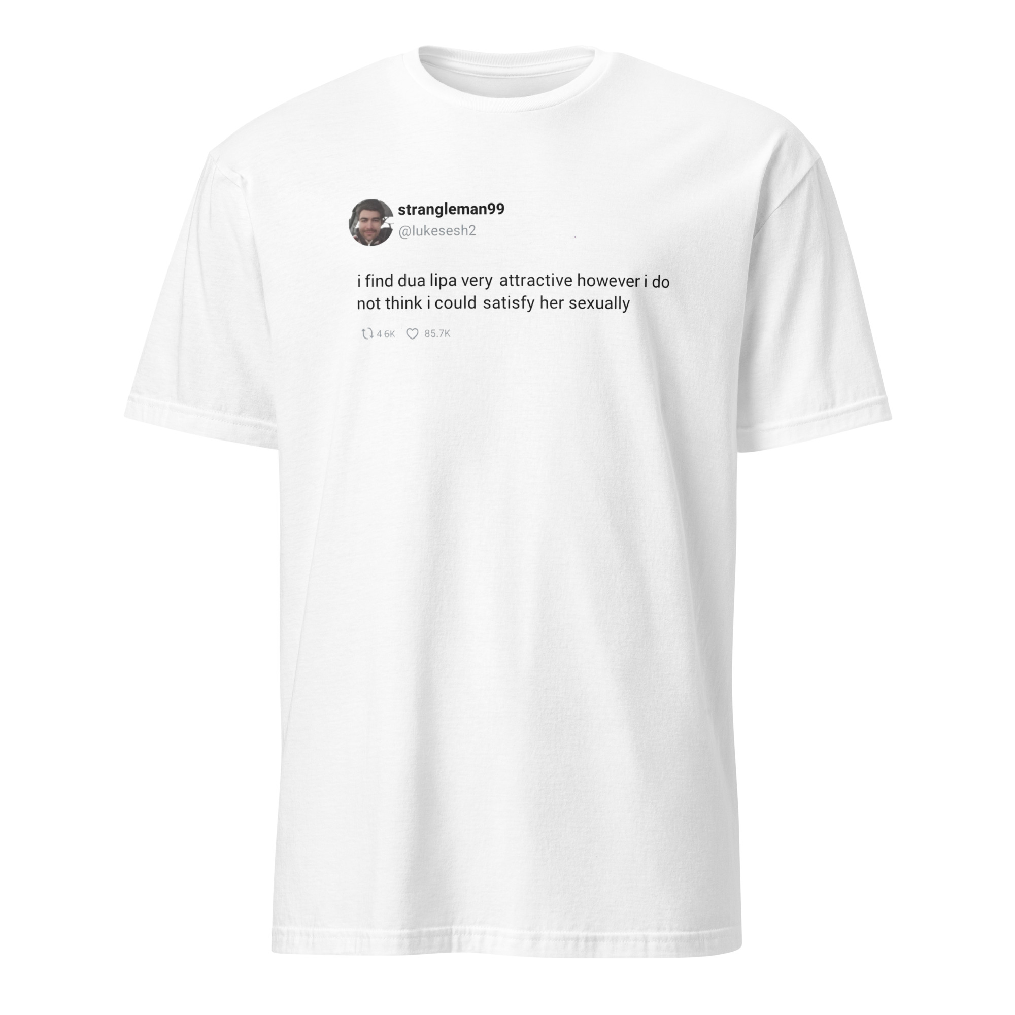 Strangleman99 Tweet Shirt 8 Strangleman99 Tweet Shirt in White – Viral Meme Tee