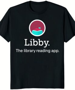 Libby The Library Reading App Shirt